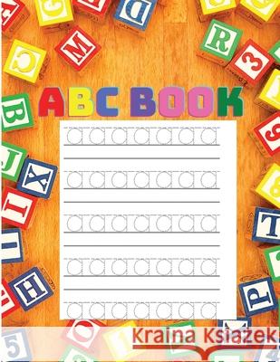 Alphabet Book for Kids: Trace Letters, Handwriting Practice Book for Kindergarten and Preschool Toddlers Exotic Publisher 9781803964089 Intell World Publishers
