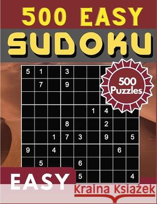 Sudoku Easy 500 Puzzles: Sudoku Puzzle Book - 500 Puzzles and Solutions, Easy Level, Tons of Fun for your Brain! Sascha Association 9781803968056