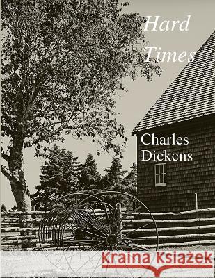 Hard times Charles Dickens 9781803968209 Intell World Publishers