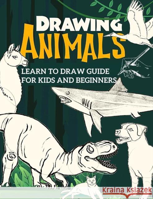 Learn to Draw Guide For Kids and Beginners: The Step-by-Step Beginner's Guide to Drawing Fried 9781803968452 Intell World Publishers
