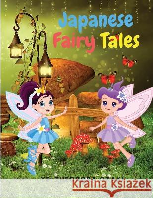 Japanese Fairy Tales: One of the Best-known Japanese Sories for Children Yei Theodora Ozaki   9781803968629 Intell World Publishers