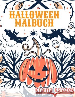 Halloween Malbuch: Happy Halloween Malbuch für Kinder Thunder, Sonya 9781803970011 Cathrinemell Publishing