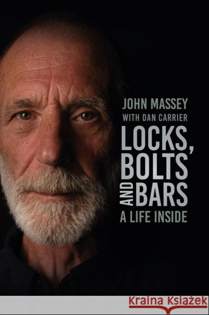 Locks, Bolts and Bars: A Life Inside John Massey 9781803991030 The History Press Ltd