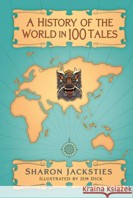 A History of the World in 100 Tales Sharon Jacksties 9781803991740 The History Press Ltd