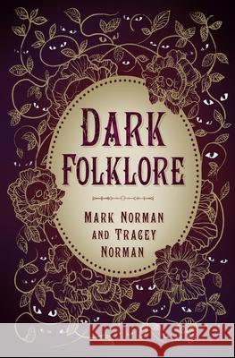 Dark Folklore Tracey Norman 9781803993294