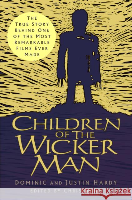 Children of The Wicker Man Dominic Hardy 9781803995106 The History Press Ltd
