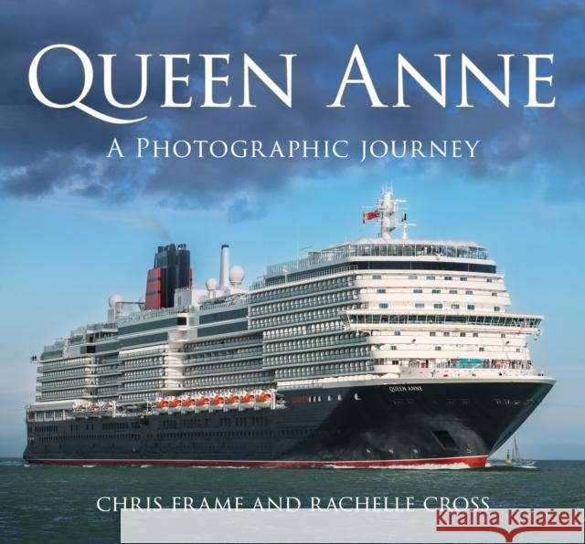 Queen Anne: A Photographic Journey Rachelle Cross 9781803996417 The History Press Ltd