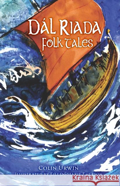 Dal Riada Folk Tales Colin Urwin 9781803999760