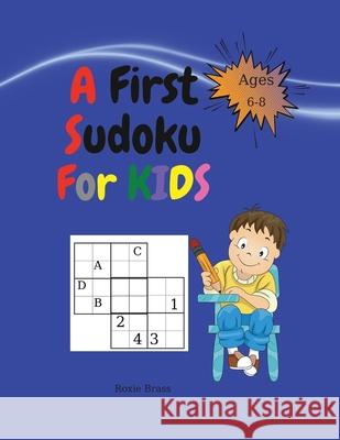 A First Sudoku For Kids: Easy and fun activities. Workbook for early learning and meditation practice with fish colouring pages Roxie Brass 9781804035528