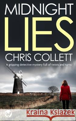 MIDNIGHT LIES a gripping detective mystery full of twists and turns Chris Collett 9781804051924