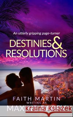 DESTINIES & RESOLUTIONS an utterly gripping page-turner Maxine Barry 9781804055731 Joffe Books Ltd