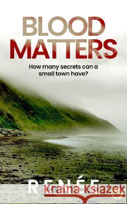 BLOOD MATTERS an utterly gripping New Zealand crime mystery    9781804059692 Joffe Books Ltd
