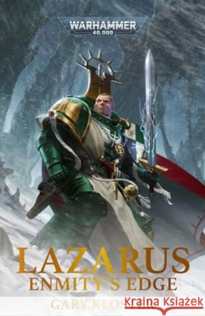 Lazarus: Enmity's Edge Gary Kloster 9781804076682 The Black Library