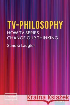 TV-Philosophy Sandra Laugier 9781804132265 University of Exeter Press