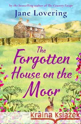 The Forgotten House on the Moor Jane Lovering 9781804152300