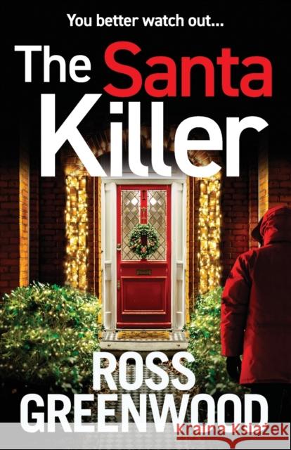 The Santa Killer Greenwood, Ross 9781804156841