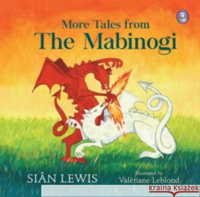 More Tales from the Mabinogi Sian Lewis 9781804163467