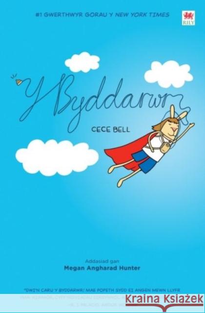 Y Byddarwr Cece Bell 9781804164129 Rily Publications Ltd