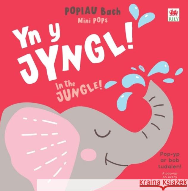 POPIAU Bach: Yn y Jyngl! / Mini POPs: In the Jungle! Cristina Neri 9781804164549