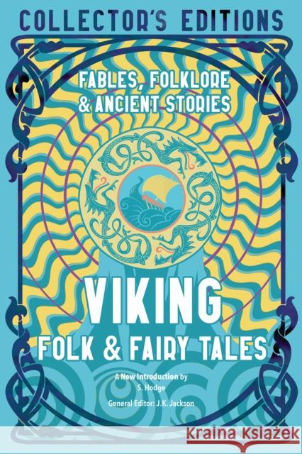 Viking Folk & Fairy Tales: Fables, Folklore & Ancient Stories  9781804172308 Flame Tree Publishing