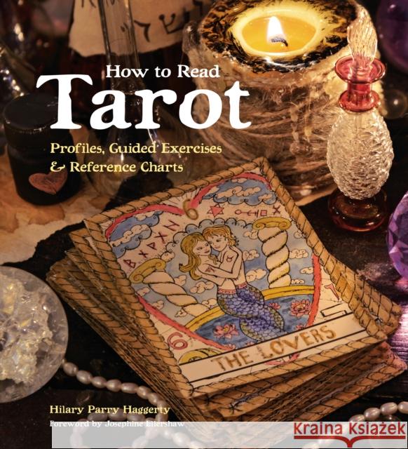 How to Read Tarot Flame Tree Studio (Lifestyle) 9781804172360 Flame Tree Publishing