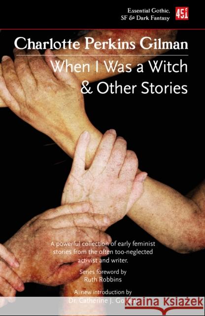 When I Was a Witch & Other Stories Charlotte Perkins Gilman 9781804175804 Flame Tree Publishing