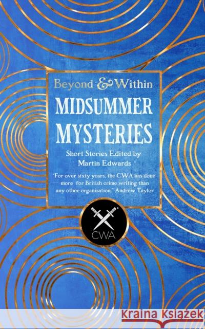 Midsummer Mysteries Short Stories: From the Crime Writers Association Martin Edwards 9781804177266 Flame Tree Collections