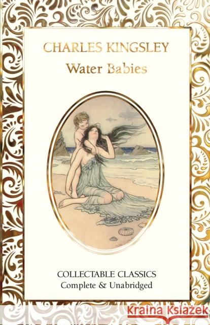 The Water-Babies Charles Kingsley 9781804177884 Flame Tree Publishing
