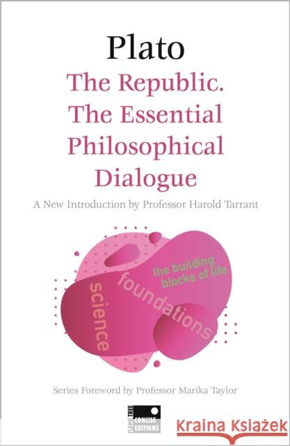 The Republic: The Essential Philosophical Dialogue (Concise Edition) Plato 9781804177938 Flame Tree Publishing