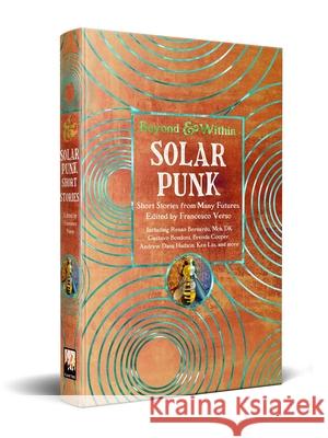 Solarpunk: Short Stories from Many Futures Francesco Verso 9781804179352 Flame Tree Collections