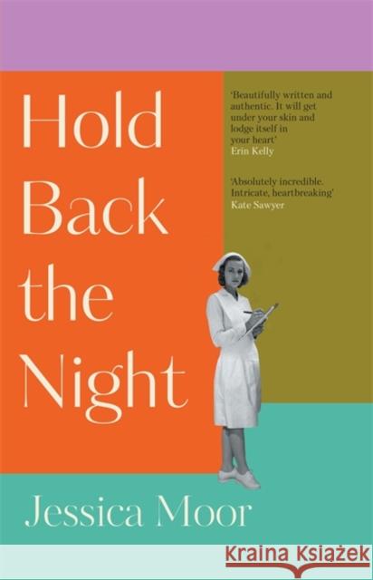 Hold Back the Night: The most gripping, emotional novel you'll read this year Jessica Moor 9781804181379 Bonnier Books Ltd