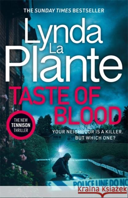 Taste of Blood: The thrilling new Jane Tennison crime novel Lynda La Plante 9781804181492 Bonnier Books Ltd