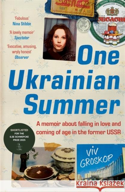 One Ukrainian Summer: A memoir about falling in love and coming of age in the former USSR Viv Groskop 9781804184950 Ithaka