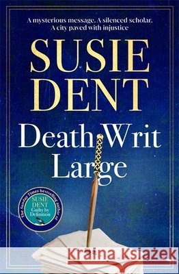 Death Writ Large Dent, Susie 9781804187241