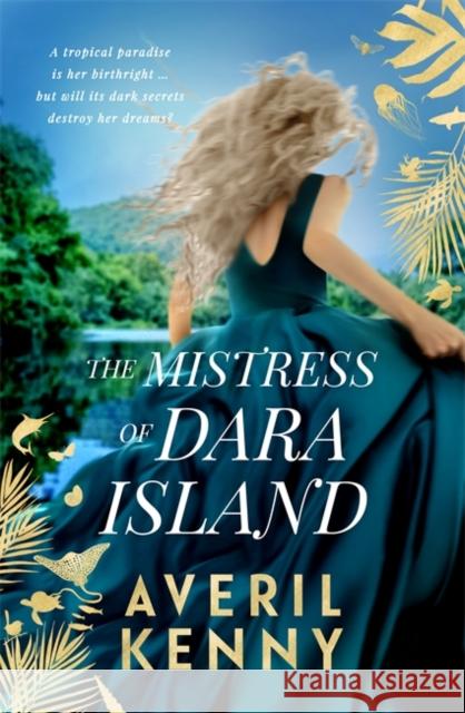 The Mistress of Dara Island Averil Kenny 9781804188743