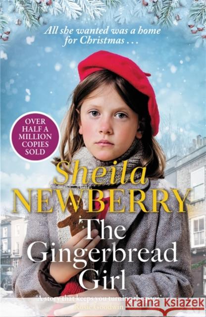 The Gingerbread Girl: A heartwarming historical fiction novel from the Queen of family saga Sheila Newberry 9781804188897