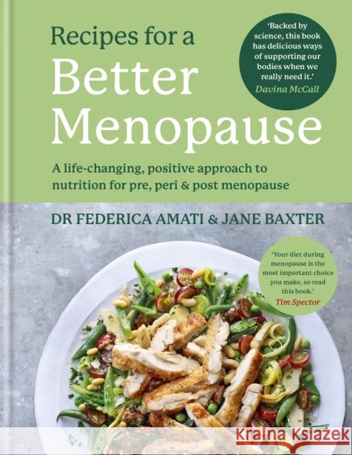 Recipes for a Better Menopause: A life-changing, positive approach to nutrition for pre, peri and post menopause Jane Baxter 9781804191439 Octopus Publishing Group