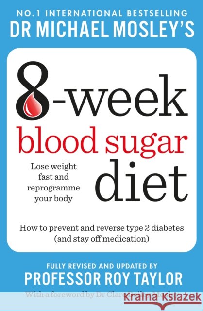 Michael Mosley's 8 Week Blood Sugar Diet Dr Michael Mosley 9781804193440
