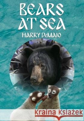 Bears At Sea (Octavius Bear 19) Harry Demaio 9781804241530 MX Publishing