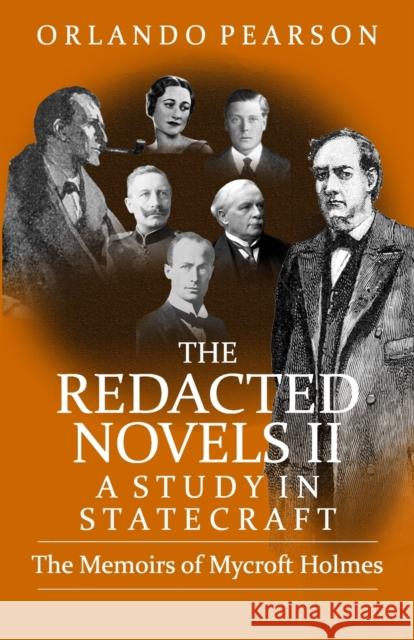 A Study In Statecraft: The Memoirs of Mycroft Holmes Orlando Pearson 9781804242773 MX Publishing