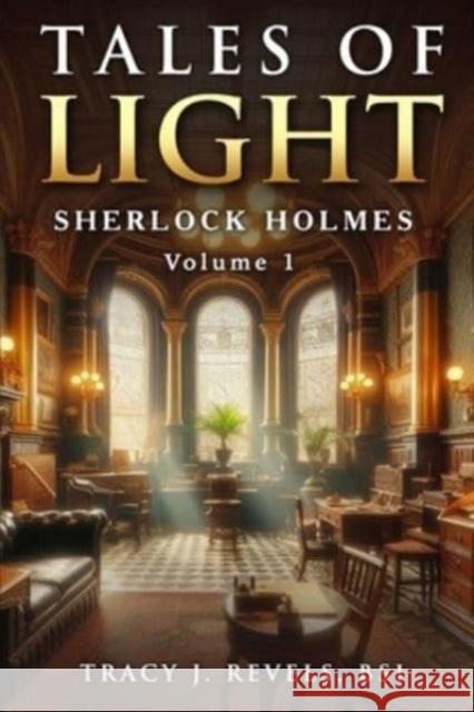 Sherlock Holmes: Tales of Light Tracy Revels David Marcum 9781804245064 MX Publishing