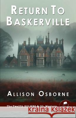 Return to Baskerville Allison Osborne 9781804246726 MX Publishing