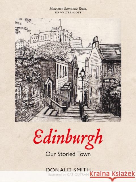 Edinburgh: Our Storied Town Donald Smith 9781804251508 Luath Press Ltd