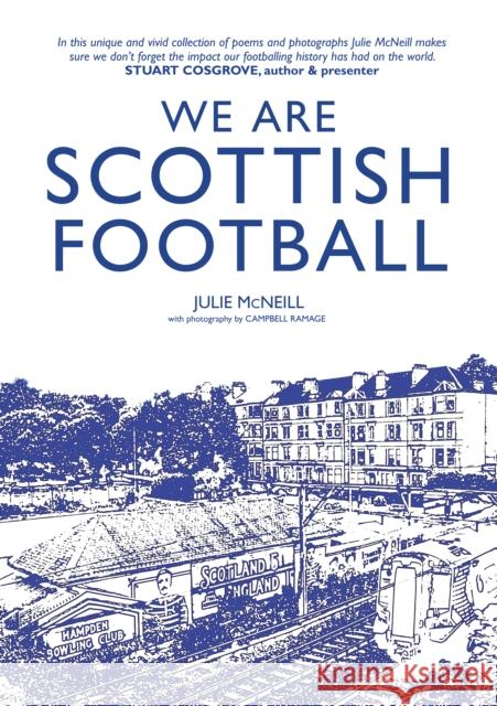 We Are Scottish Football Julie McNeill 9781804251577