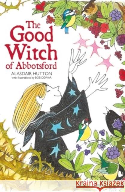 The Good Witch of Abbotsford Alasdair Hutton 9781804251645 Luath Press Ltd