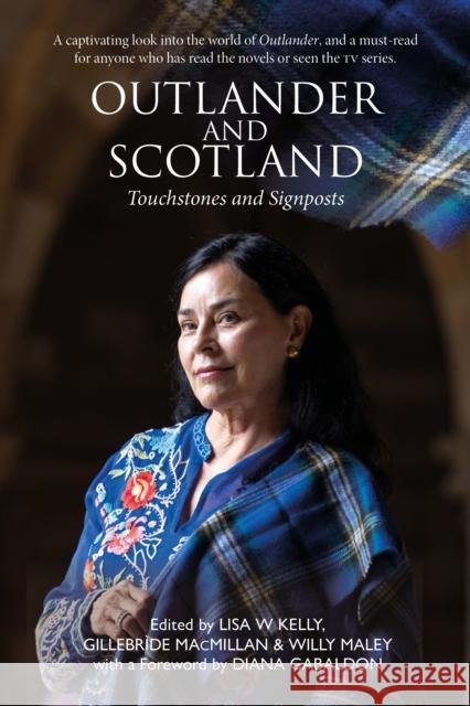 Outlander and Scotland: Touchstones and Signposts Gillebride MacMillan 9781804252048 Luath Press Ltd