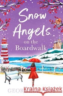 Snow Angels at Golden Sands Bay Georgina Troy 9781804260999 Boldwood Books Ltd