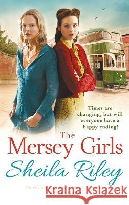 The Mersey Girls Sheila Riley   9781804261835 Boldwood Books Ltd