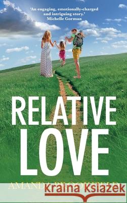 Relative Love Amanda Brookfield   9781804261972 Boldwood Books Ltd