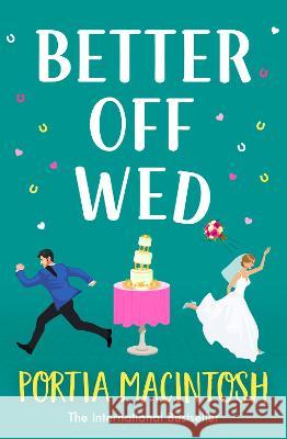 Better Off Wed Portia Macintosh 9781804266595